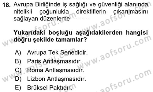 İş Sağlığı ve Güvenliği Mevzuatı Dersi 2021 - 2022 Yılı Yaz Okulu Sınavı 18. Soru