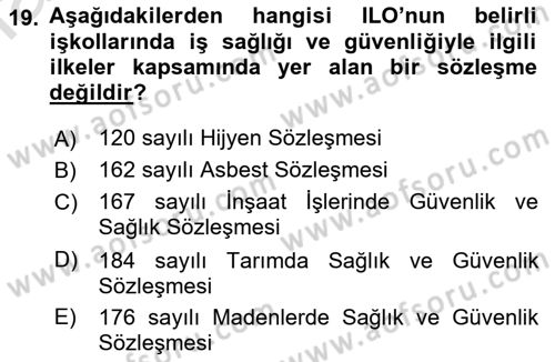 İş Sağlığı ve Güvenliği Mevzuatı Dersi 2021 - 2022 Yılı Yaz Okulu Sınavı 19. Soru