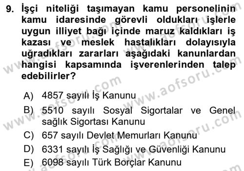 İş Sağlığı ve Güvenliği Mevzuatı Dersi 2021 - 2022 Yılı Yaz Okulu Sınavı 9. Soru