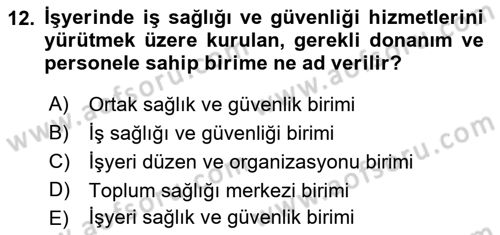 İş Sağlığı ve Güvenliği Mevzuatı Dersi Ara Sınavı Deneme Sınav Soruları 12. Soru