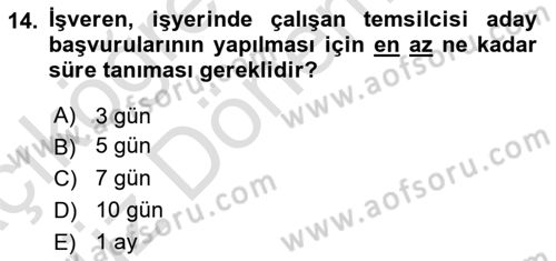 İş Sağlığı ve Güvenliği Mevzuatı Dersi Ara Sınavı Deneme Sınav Soruları 14. Soru