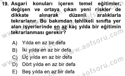 İş Sağlığı ve Güvenliği Mevzuatı Dersi Ara Sınavı Deneme Sınav Soruları 19. Soru