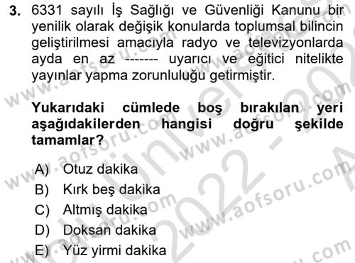 İş Sağlığı ve Güvenliği Mevzuatı Dersi Ara Sınavı Deneme Sınav Soruları 3. Soru