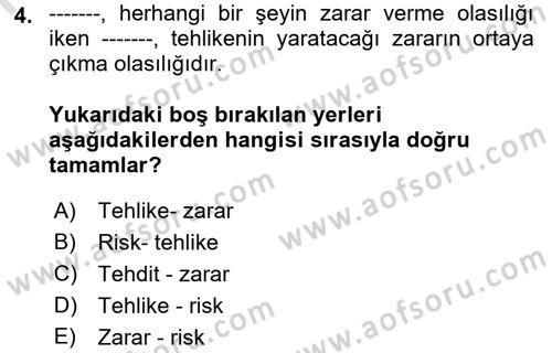 İş Sağlığı ve Güvenliği Mevzuatı Dersi Ara Sınavı Deneme Sınav Soruları 4. Soru