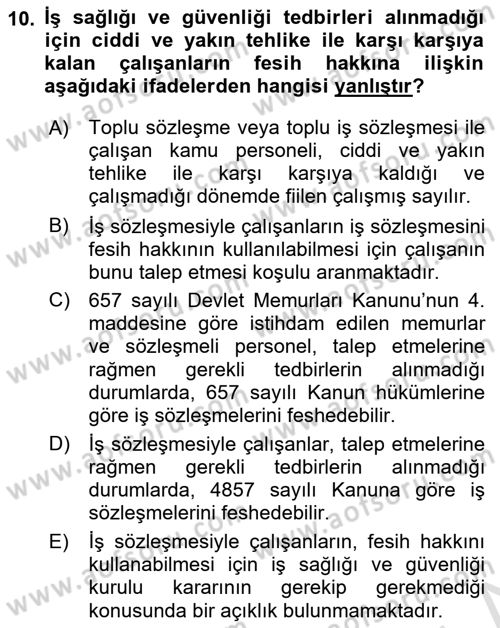 İş Sağlığı ve Güvenliği Mevzuatı Dersi 2022 - 2023 Yılı Yaz Okulu Sınav Soruları 10. Soru