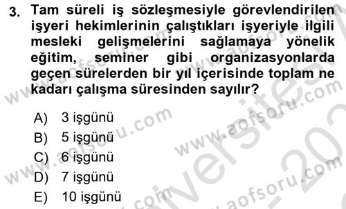 İş Sağlığı ve Güvenliği Mevzuatı Dersi 2022 - 2023 Yılı Yaz Okulu Sınav Soruları 3. Soru