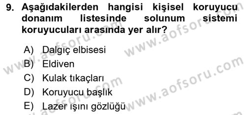 İş Sağlığı ve Güvenliği Mevzuatı Dersi 2022 - 2023 Yılı Yaz Okulu Sınavı 9. Soru