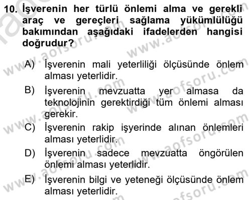 İş Sağlığı ve Güvenliği Mevzuatı Dersi 2023 - 2024 Yılı (Vize) Ara Sınavı 10. Soru