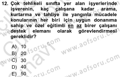 İş Sağlığı ve Güvenliği Mevzuatı Dersi 2023 - 2024 Yılı (Vize) Ara Sınavı 12. Soru