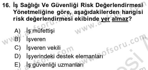 İş Sağlığı ve Güvenliği Mevzuatı Dersi 2023 - 2024 Yılı (Vize) Ara Sınavı 16. Soru