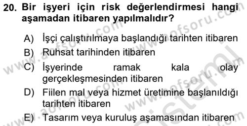 İş Sağlığı ve Güvenliği Mevzuatı Dersi 2023 - 2024 Yılı (Vize) Ara Sınavı 20. Soru