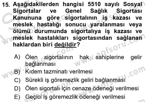İş Sağlığı ve Güvenliği Mevzuatı Dersi 2023 - 2024 Yılı (Final) Dönem Sonu Sınav Soruları 15. Soru
