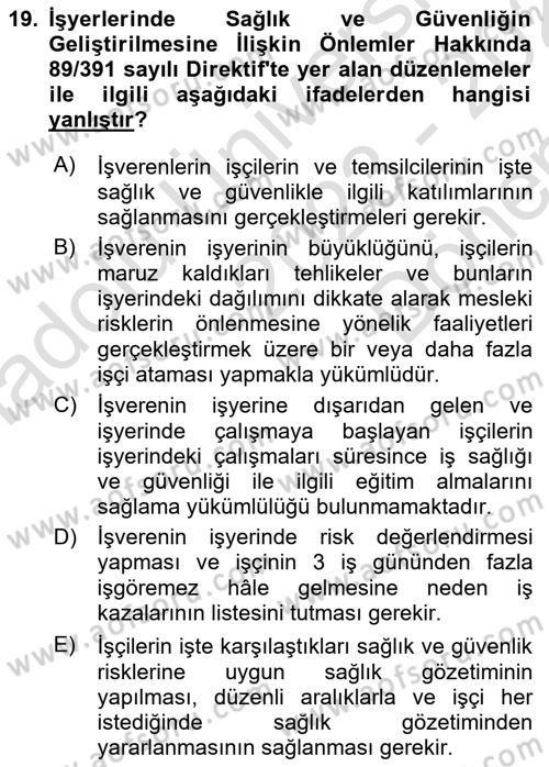 İş Sağlığı ve Güvenliği Mevzuatı Dersi 2023 - 2024 Yılı (Final) Dönem Sonu Sınav Soruları 19. Soru