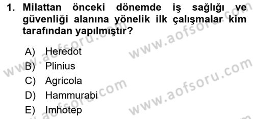 İş Sağlığı ve Güvenliği Mevzuatı Dersi Ara Sınavı Deneme Sınav Soruları 1. Soru