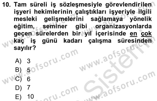 İş Sağlığı ve Güvenliği Mevzuatı Dersi Ara Sınavı Deneme Sınav Soruları 10. Soru