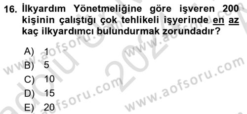 İş Sağlığı ve Güvenliği Mevzuatı Dersi Ara Sınavı Deneme Sınav Soruları 16. Soru