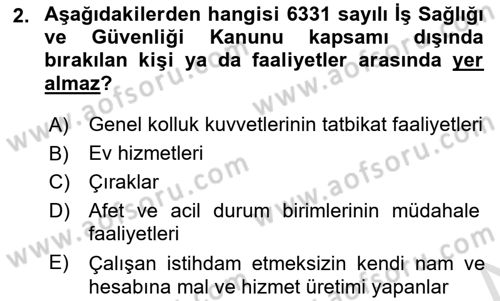 İş Sağlığı ve Güvenliği Mevzuatı Dersi 2024 - 2025 Yılı (Vize) Ara Sınav Soruları 2. Soru