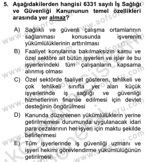 İş Sağlığı ve Güvenliği Mevzuatı Dersi Ara Sınavı Deneme Sınav Soruları 5. Soru