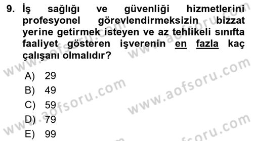 İş Sağlığı ve Güvenliği Mevzuatı Dersi Ara Sınavı Deneme Sınav Soruları 9. Soru
