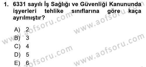 İş Sağlığı ve Güvenliği Mevzuatı Dersi 2024 - 2025 Yılı (Final) Dönem Sonu Sınav Soruları 1. Soru