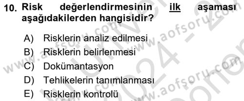 İş Sağlığı ve Güvenliği Mevzuatı Dersi 2024 - 2025 Yılı (Final) Dönem Sonu Sınav Soruları 10. Soru