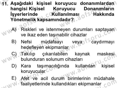 İş Sağlığı ve Güvenliği Mevzuatı Dersi 2024 - 2025 Yılı (Final) Dönem Sonu Sınav Soruları 11. Soru