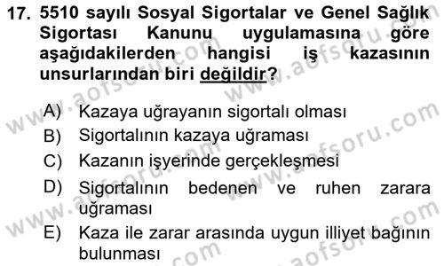İş Sağlığı ve Güvenliği Mevzuatı Dersi 2024 - 2025 Yılı (Final) Dönem Sonu Sınav Soruları 17. Soru