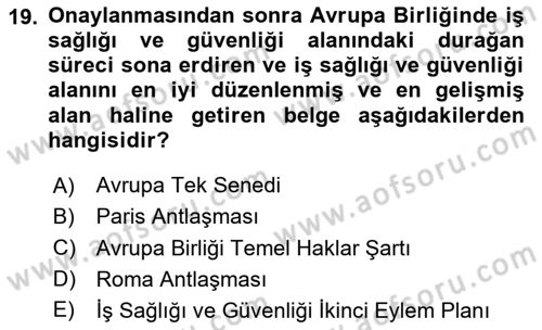 İş Sağlığı ve Güvenliği Mevzuatı Dersi 2024 - 2025 Yılı (Final) Dönem Sonu Sınav Soruları 19. Soru