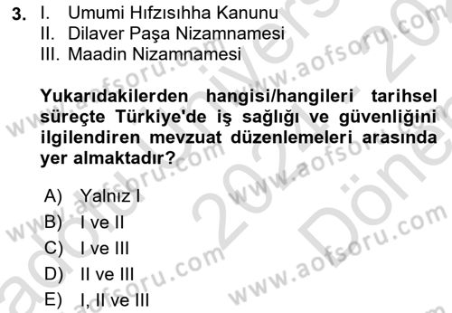 İş Sağlığı ve Güvenliği Mevzuatı Dersi 2024 - 2025 Yılı (Final) Dönem Sonu Sınav Soruları 3. Soru
