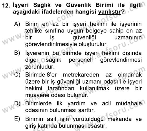 İş Sağlığı ve Güvenliği Mevzuatı Dersi 2025 - 2026 Yılı (Vize) Ara Sınav Soruları 12. Soru