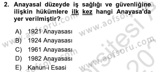 İş Sağlığı ve Güvenliği Mevzuatı Dersi 2025 - 2026 Yılı (Vize) Ara Sınav Soruları 2. Soru