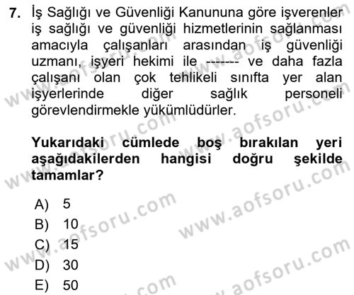 İş Sağlığı ve Güvenliği Mevzuatı Dersi 2025 - 2026 Yılı (Vize) Ara Sınav Soruları 7. Soru