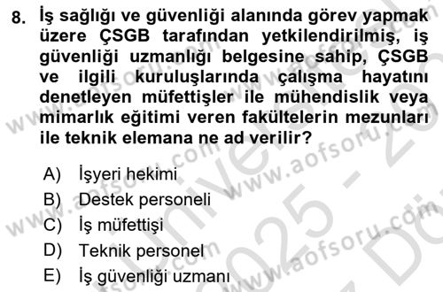 İş Sağlığı ve Güvenliği Mevzuatı Dersi 2025 - 2026 Yılı (Vize) Ara Sınav Soruları 8. Soru