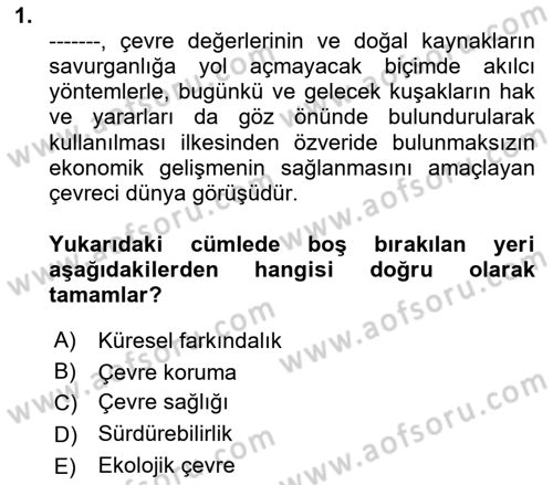 Çevre Sağlığı ve Güvenliği Dersi 2020 - 2021 Yılı Yaz Okulu Sınav Soruları 1. Soru