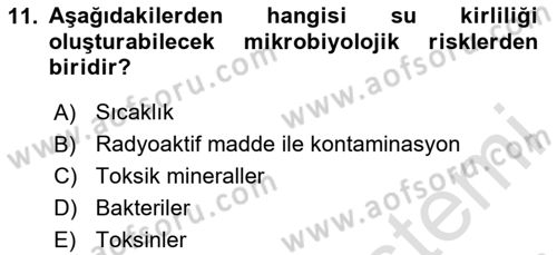 Çevre Sağlığı ve Güvenliği Dersi 2020 - 2021 Yılı Yaz Okulu Sınav Soruları 11. Soru