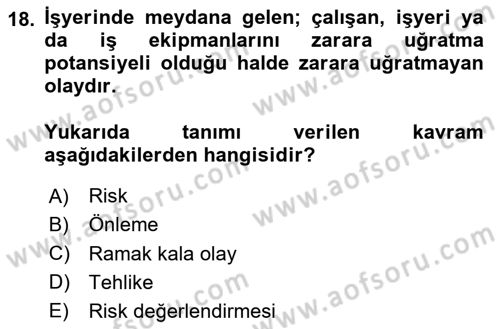 Çevre Sağlığı ve Güvenliği Dersi 2020 - 2021 Yılı Yaz Okulu Sınav Soruları 18. Soru