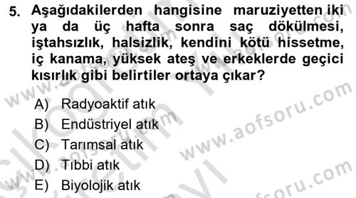 Çevre Sağlığı ve Güvenliği Dersi 2020 - 2021 Yılı Yaz Okulu Sınav Soruları 5. Soru