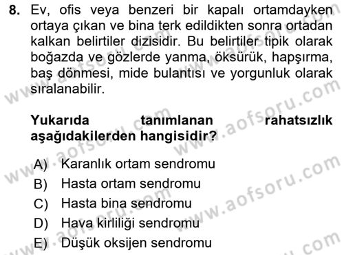 Çevre Sağlığı ve Güvenliği Dersi 2020 - 2021 Yılı Yaz Okulu Sınav Soruları 8. Soru