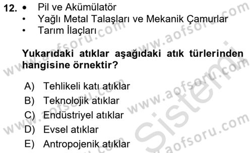 Çevre Sağlığı ve Güvenliği Dersi 2021 - 2022 Yılı (Final) Dönem Sonu Sınav Soruları 12. Soru