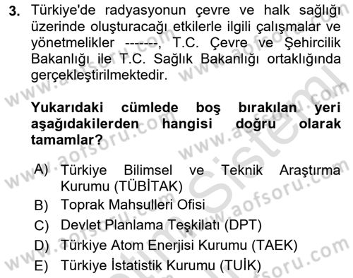 Çevre Sağlığı ve Güvenliği Dersi 2021 - 2022 Yılı Yaz Okulu Sınav Soruları 3. Soru