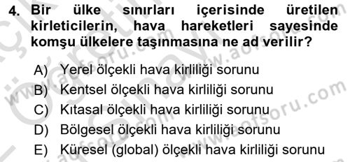 Çevre Sağlığı ve Güvenliği Dersi 2021 - 2022 Yılı Yaz Okulu Sınav Soruları 4. Soru
