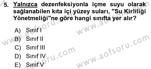 Çevre Sağlığı ve Güvenliği Dersi 2021 - 2022 Yılı Yaz Okulu Sınav Soruları 5. Soru