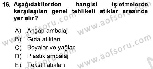 Çevre Sağlığı ve Güvenliği Dersi 2022 - 2023 Yılı Yaz Okulu Sınav Soruları 16. Soru