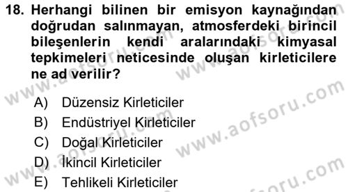 Çevre Sağlığı ve Güvenliği Dersi 2022 - 2023 Yılı Yaz Okulu Sınav Soruları 18. Soru