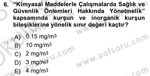 Çevre Sağlığı ve Güvenliği Dersi 2022 - 2023 Yılı Yaz Okulu Sınav Soruları 6. Soru