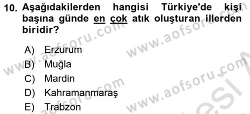 Çevre Sağlığı ve Güvenliği Dersi 2023 - 2024 Yılı (Vize) Ara Sınav Soruları 10. Soru