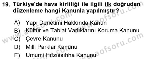 Çevre Sağlığı ve Güvenliği Dersi 2023 - 2024 Yılı (Vize) Ara Sınav Soruları 19. Soru