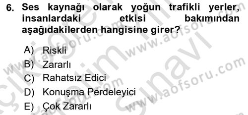 Çevre Sağlığı ve Güvenliği Dersi 2023 - 2024 Yılı (Vize) Ara Sınav Soruları 6. Soru