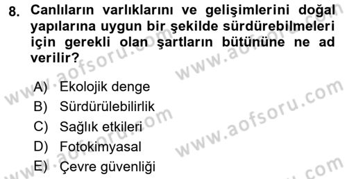 Çevre Sağlığı ve Güvenliği Dersi 2023 - 2024 Yılı (Vize) Ara Sınav Soruları 8. Soru