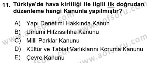 Çevre Sağlığı ve Güvenliği Dersi 2023 - 2024 Yılı Yaz Okulu Sınav Soruları 11. Soru